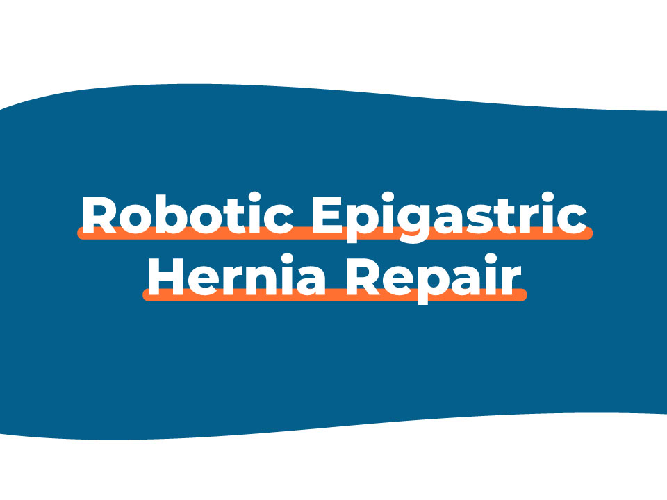 Robotic Epigastric Hernia Repair