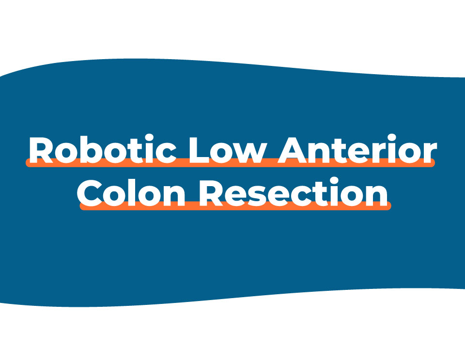 Robotic Low Anterior Colon Resection